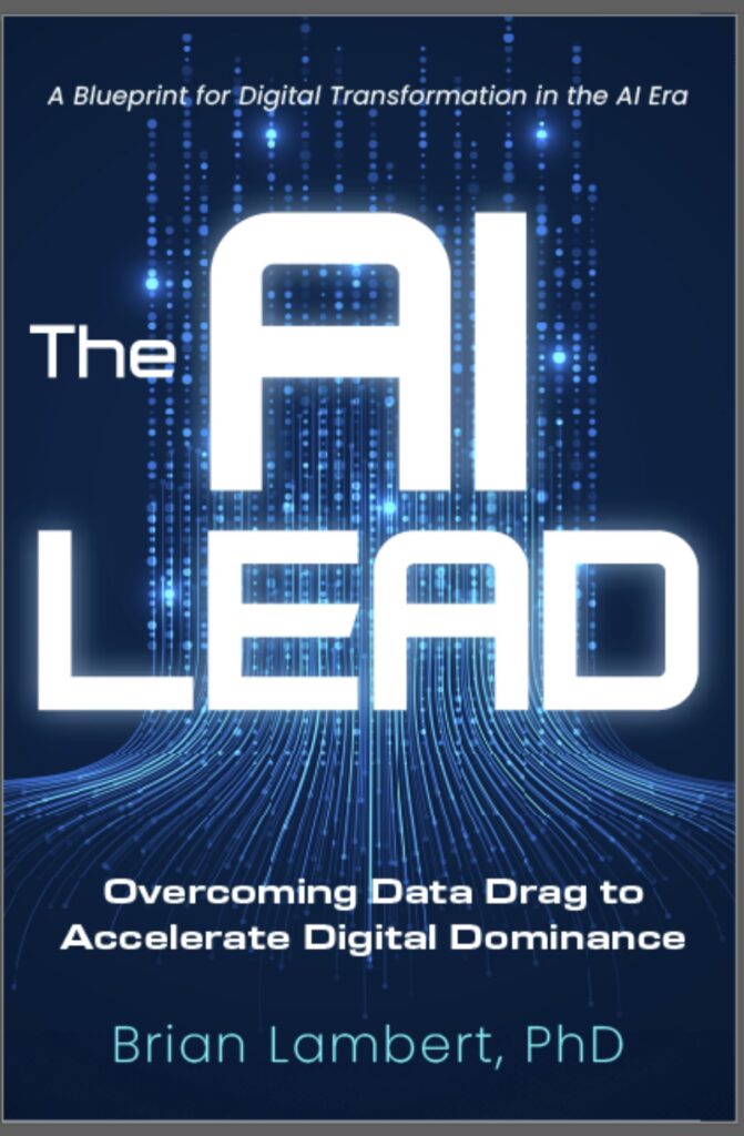 The AI Lead: Overcoming Data Drag to Accelerate Digital Dominance book cover